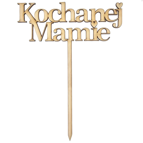 Holzverzierung Topper - Kochaniej Mamie Untertitel PL Dekor 19cm 