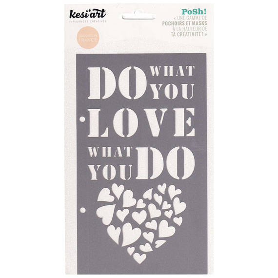 KESI'ART Mixed Media Schablone STENCIL Maske Posh! What you love 