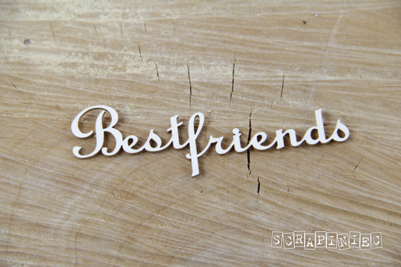 SCRAPINIEC Dekorpappe Die Cut Chipboard Dekoration, Inschrift Best friends 3756