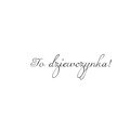 AGATERIA - Transparent Stempel Motivstempel Clear Stamp - To dziewczynka - Untertitel PL