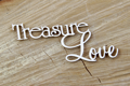 SCRAPINIEC Dekorpappe Die Cut Chipboard Dekoration, Inschrift Treasure Love 3755