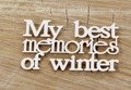 SCRAPINIEC Dekorpappe Die Cut Chipboard Dekoration Ornament, My best memories of winter