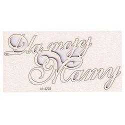 SCRAPINIEC Dekorpappe Die Cut Chipboard Dekoration Ornament, Dla Mojej Mamy