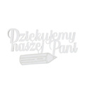 Dekorpappe Die Cut Chipboard - Schule - Vielen Dank an unsere Dame mit dem Bleistift - Kreatywna Pracownia