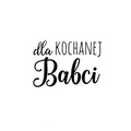 AGATERIA - Transparent Stempel Motivstempel- Dla Kochanej Babci  - Untertitel PL