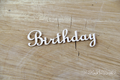 SCRAPINIEC Dekorpappe Die Cut Chipboard Dekoration, Inschrift Birthday 3762