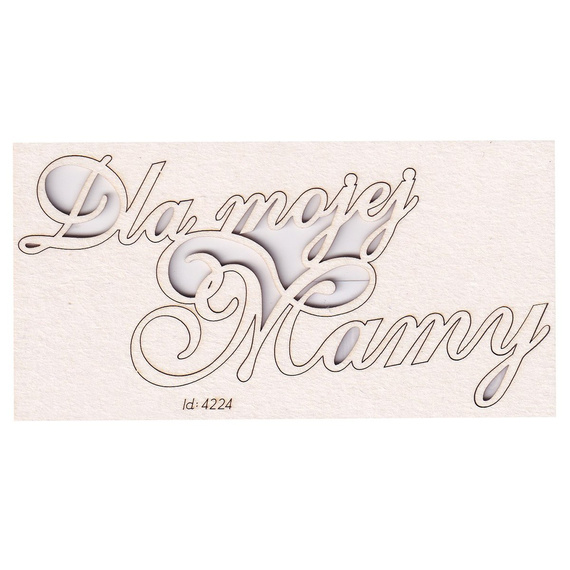 SCRAPINIEC Dekorpappe Die Cut Chipboard Dekoration Ornament, Dla Mojej Mamy