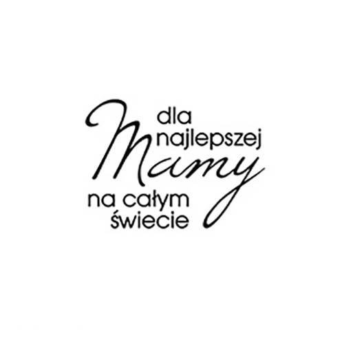 AGATERIA - Transparent Stempel Motivstempel -Dla najlepszej mamy...- Untertitel PL